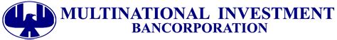 MULTINATIONAL INVESTMENT BANCORPORATION – .